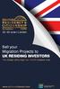 22-23 June London. Sell your Migration Projects to UK RESIDING INVESTORS. Presented by: