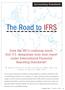 The Road to IFRS. Does the SEC s roadmap mean that U.S. companies may soon report under International Financial Reporting Standards?