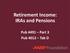 Retirement Income: IRAs and Pensions. Pub 4491 Part 3 Pub 4012 Tab D