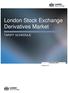 Contents London Stock Exchange Derivatives Market