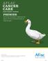 AFLAC CANCER CARE. We ve been dedicated to helping provide peace of mind and financial security for nearly 60 years.