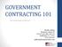 GOVERNMENT CONTRACTING 101