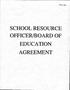 SCHOOL RESOURCE OFFICER/BOARD OF EDUCATION AGREEMENT