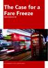 The Case for a Fare Freeze. Valerie Shawcross AM