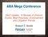 ABA Mega Conference. D&O Update: A Review of Director Duties, Best Practices, Enforcement and Litigation Trends. Robert T. Smith.