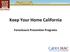 Keep Your Home California. Foreclosure Prevention Programs