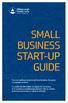 SMALL BUSINESS START-UP GUIDE. If you are starting a business and need direction, this guide is a valuable resource.