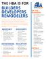 THE HBA IS FOR BUILDERS DEVELOPERS REMODELERS