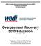 WEDI Strategic National Implementation Process (SNIP) Transaction Workgroup 835 Subworkgroup Overpayment Recovery 5010 Education December, 2013