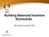Building Balanced Incentive Scorecards