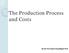 The Production Process and Costs. By Asst. Prof. Kessara Thanyalakpark, Ph.D.