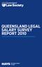 Queensland Legal Salary Survey Report A guide to salaries and recruiting trends for the Queensland legal profession.