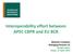 Interoperability effort between APEC CBPR and EU BCR. Malcolm Crompton Managing Director, IIS Google Japan Tokyo, 17 April 2014