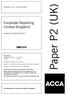 Paper P2 (UK) Corporate Reporting (United Kingdom) Tuesday 10 December Professional Level Essentials Module