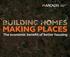 MAKING PLACES. The economic benef i t of better housing