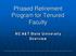 Phased Retirement Program for Tenured Faculty. NC A&T State University Overview
