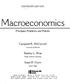 EIGHTEENTH EDITION. Macroeconomics. Principles, Problems, and Policies. Campbell R. McConnell. University ofnebraska. Stanley L.