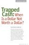 Trapped Cash: When. Is a Dollar Not Worth adollar? C ORPORATE TAXES. By Russell Engel and Bridget Lyons