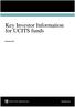 Key Investor Information for UCITS funds. February 2011