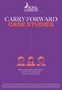 CARRY FORWARD CASE STUDIES. Read our case studies to understand how carry forward of unused annual allowance works in practice.