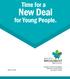 Time for a. New Deal. for Young People. Broadbent Institute poll highlights millennials precarious future and boomers worries.