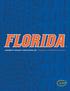 Be the model collegiate athletics program, combining excellence and integrity in academics, athletics and fan engagement to elevate the UF brand.