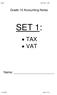 G10 ACC - VAT. Grade 10 Accounting Notes SET 1: TAX VAT. Name: J. Cansfield Page 1 of 14