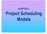 CHAPTER 5. Project Scheduling Models