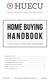 Handbook HUECU. home buying. A resource guide to HUECU Home Buying Benefits HARVARD UNIVERSITY EMPLOYEES CREDIT UNION