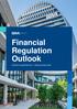 Financial Regulation Outlook FOURTH QUARTER 2017 REGULATION UNIT
