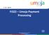 FI322 Umoja Payment Processing. Umoja Payment Processing Version 21 1