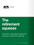 The retirement squeeze