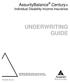 UNDERWRITING GUIDE. AssurityBalance Century+ Individual Disability Income Insurance