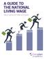 A GUIDE TO THE NATIONAL LIVING WAGE