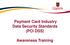 Payment Card Industry Data Security Standards (PCI DSS) Awareness Training