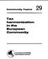Tax harrnonization in the European Community