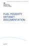 UK Data Archive Study Number English Housing Survey: Fuel Poverty Dataset, 2015 FUEL POVERTY DATASET DOCUMENTATION