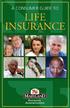 A CONSUMER GUIDE TO LIFE INSURANCE INSURANCE ADMINISTRATION