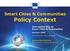 Policy Context. Smart Cities & Communities. Information Day on. Smart Cities & Communities. Horizon September 2016, Brussels