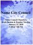 Nome City Council. Nome Council Chambers Work Session & Regular Meeting January 22, :30 & 7:00 PM