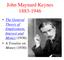 John Maynard Keynes. The General Theory of Employment, Interest and Money (1936) A Treatise on Money (1930)