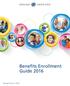 Benefits Enrollment Guide 2016 Revised June 3, 2016