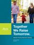 Together We Raise Tomorrow. Alberta s Poverty Reduction Strategy. Discussion Paper June 2013