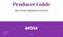 Producer Guide Aetna Senior Supplemental Insurance