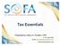 Tax Essentials. Presented by: Barry H. Franklin, CPA. P