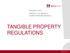 TANGIBLE PROPERTY REGULATIONS
