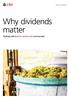 UBS Asset Management. Why dividends matter. Finding yield in a low interest rate environment