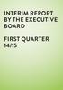 INTERIM REPORT BY THE EXECUTIVE BOARD FIRST QUARTER 14/15