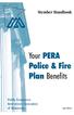 Member Handbook. Your PERA Police & Fire Plan Benefits. Public Employees Retirement Association of Minnesota