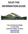 SALES TAX INFORMATION GUIDE. Town of Snowmass Village P.O. Box 5010 Snowmass Village, CO (970)